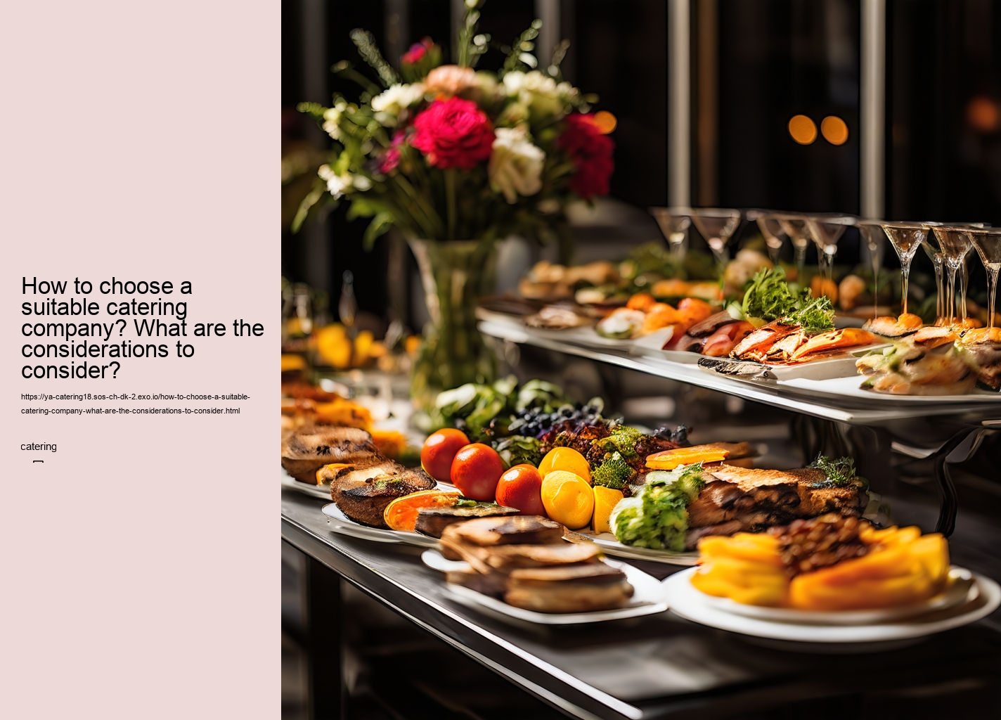 How to choose a suitable catering company? What are the considerations to consider?