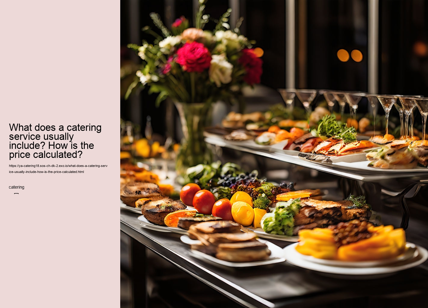 What does a catering service usually include? How is the price calculated?